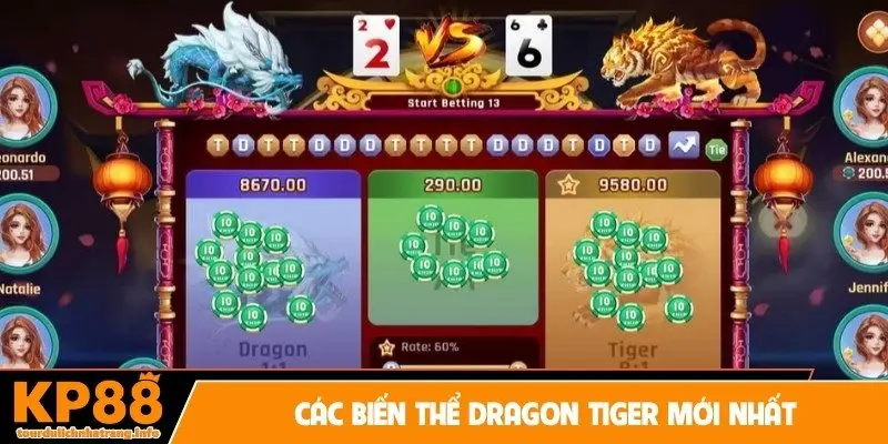 Các biến thể Dragon Tiger mới nhất