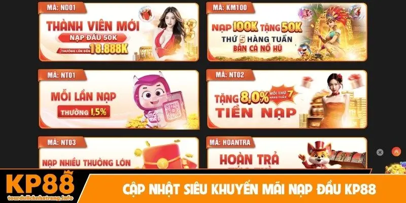 Cập nhật siêu khuyến mãi nạp đầu KP88