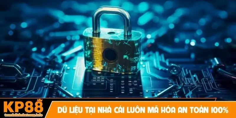 Dữ liệu tại nhà cái luôn mã hóa an toàn 100%