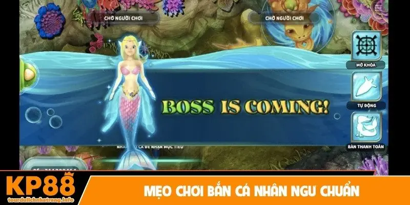 Mẹo chơi bắn cá nhân ngư chuẩn