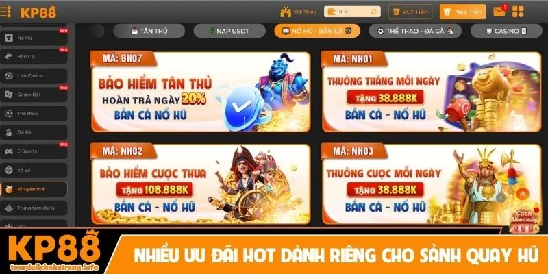Nhiều ưu đãi HOT dành riêng cho sảnh quay hũ
