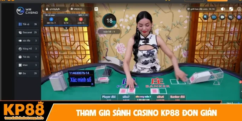 Tham gia sảnh Casino KP88 đơn giản