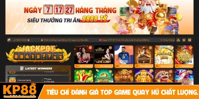 Tiêu chí đánh giá top game quay hũ chất lượng.