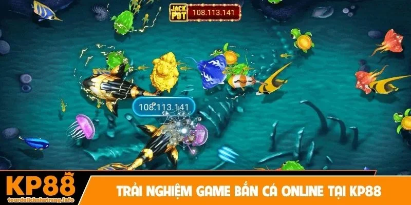 Trải nghiệm game bắn cá online tại KP88 kịch tính