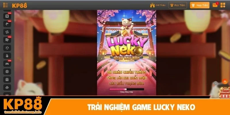 Trải nghiệm game Lucky Neko với biểu tượng mèo thần tài